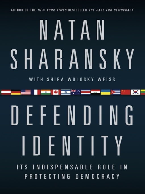 Title details for Defending Identity by Natan Sharansky - Available